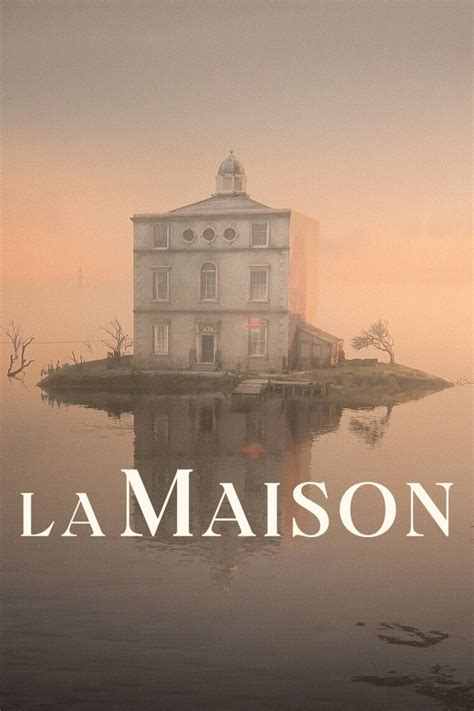 la maison girardot|La Maison (Film, 2022) — CinéSérie